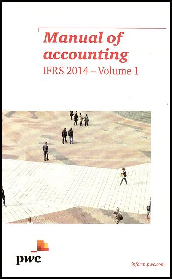 Manual of Accounting IFRS (Volume 1)